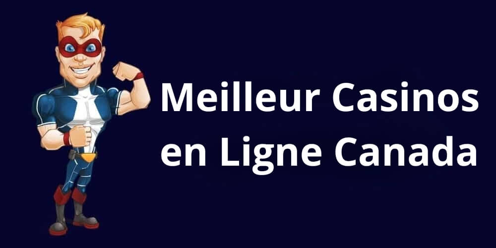 Meilleur Casinos en Ligne Canada