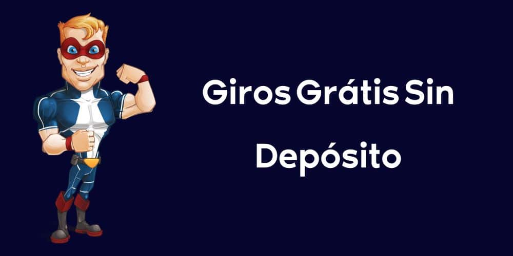 Giros Grátis Sin Depósito